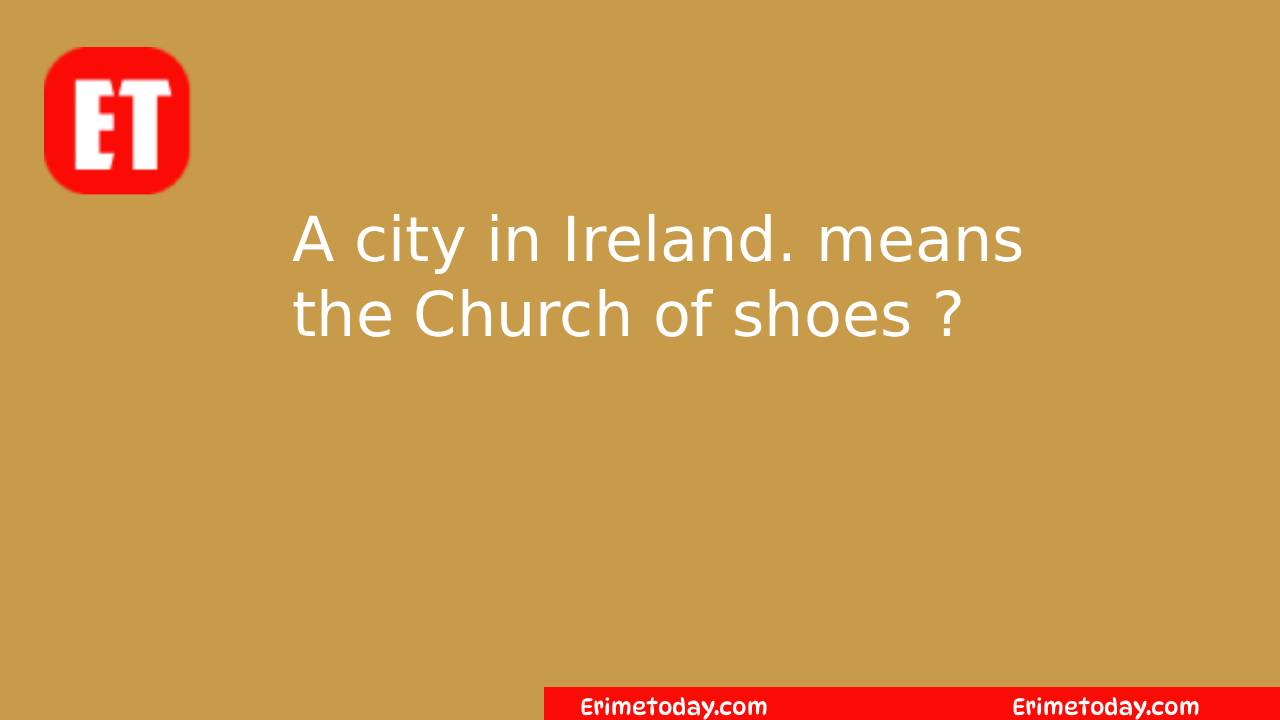 A City in Ireland Meaning “Church of Sloes”? Cookie Jam Answer