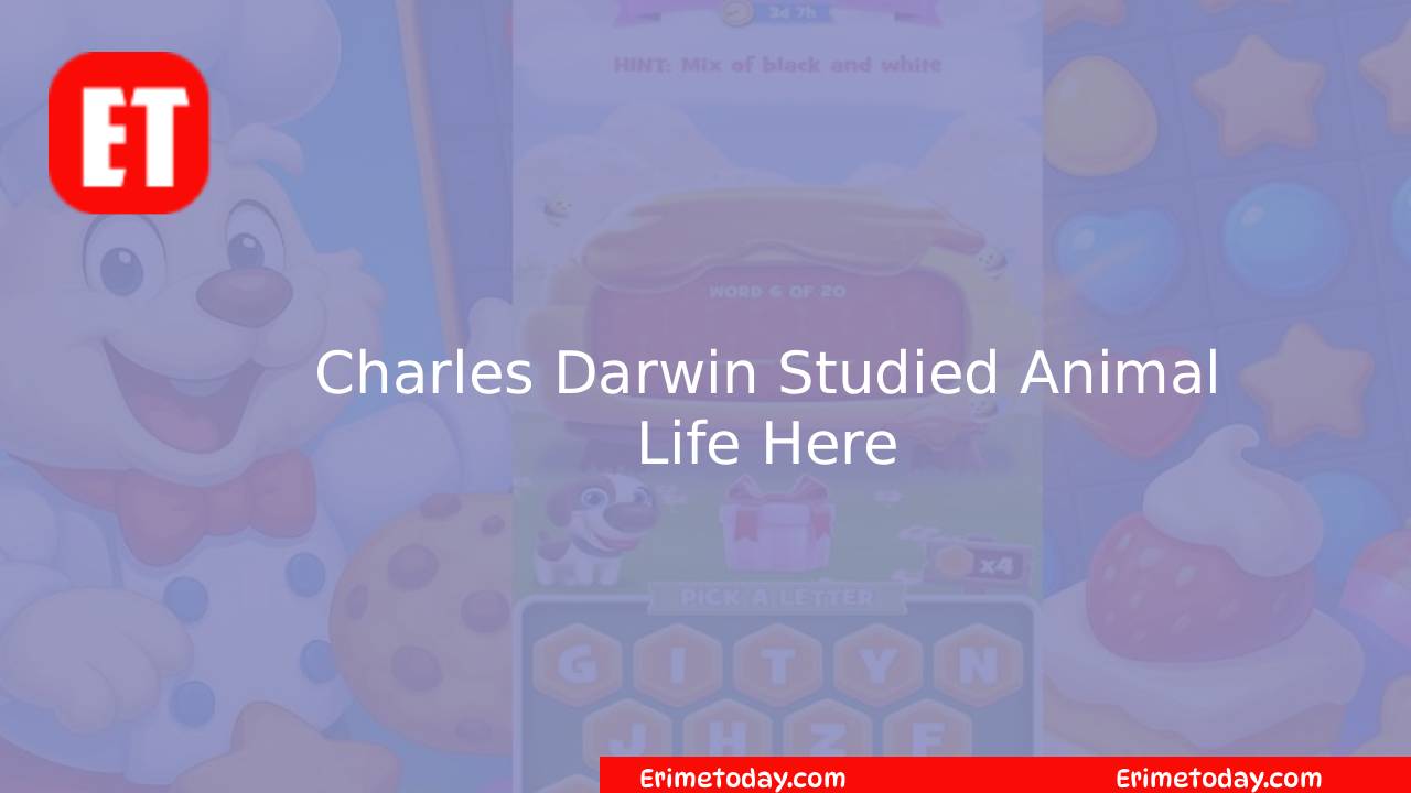 Charles Darwin Studied Animal Life Here? Cookie Jam Answer