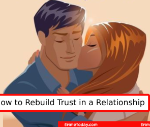 How to Rebuild Trust in a Relationship
