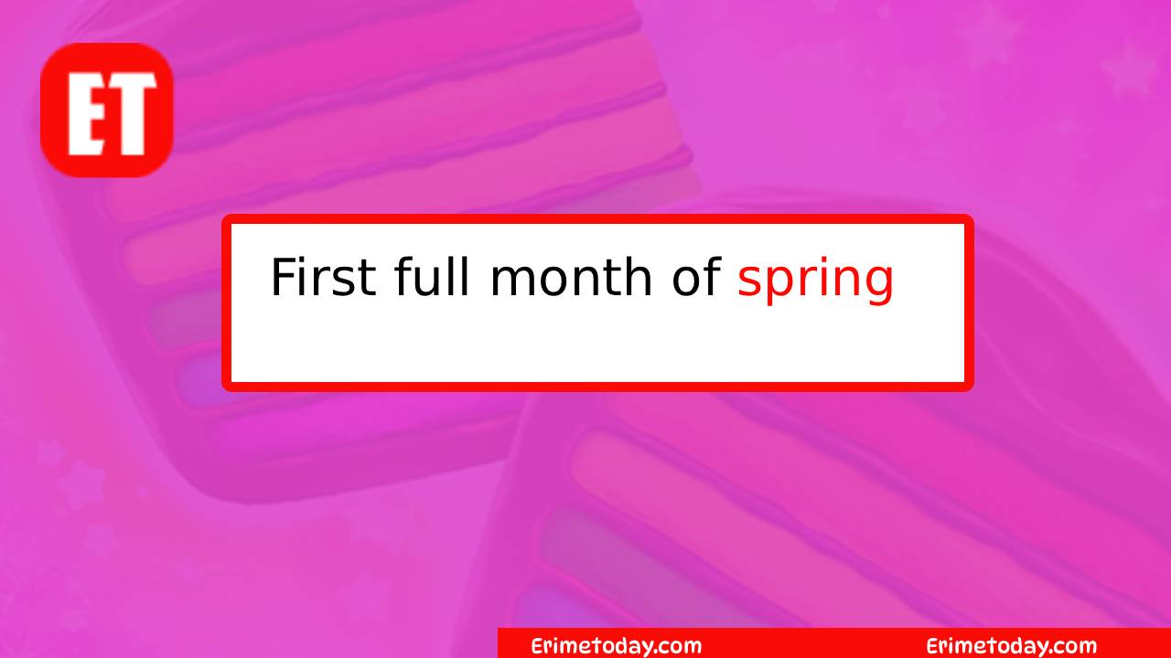 First Full Month of Spring