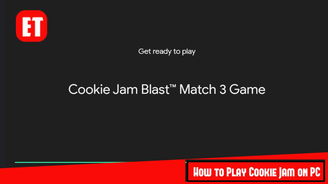 How to Play Cookie Jam on PC