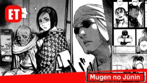 Why Mugen no Jūnin Is Trending Again Among Manga Fans