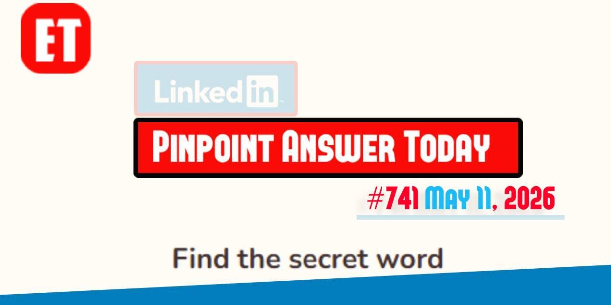 LinkedIn Pinpoint #741 Answer May 11, 2026