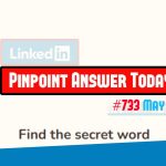 LinkedIn Pinpoint #733 Answer May 3, 2026