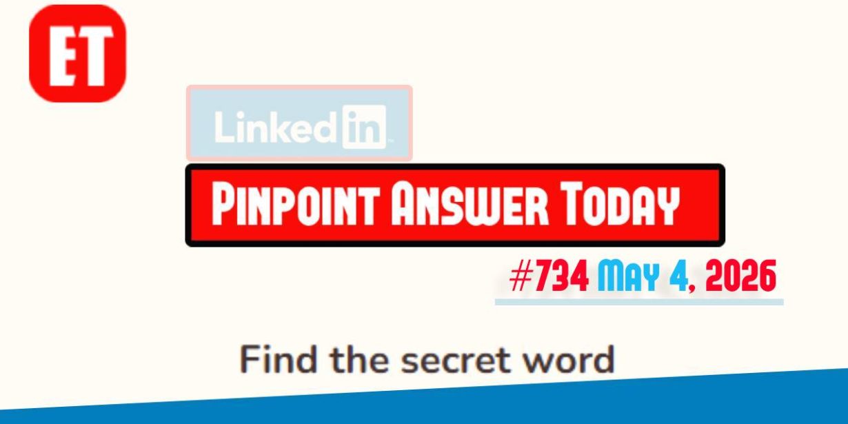 LinkedIn Pinpoint #734 Answer May 4, 2026