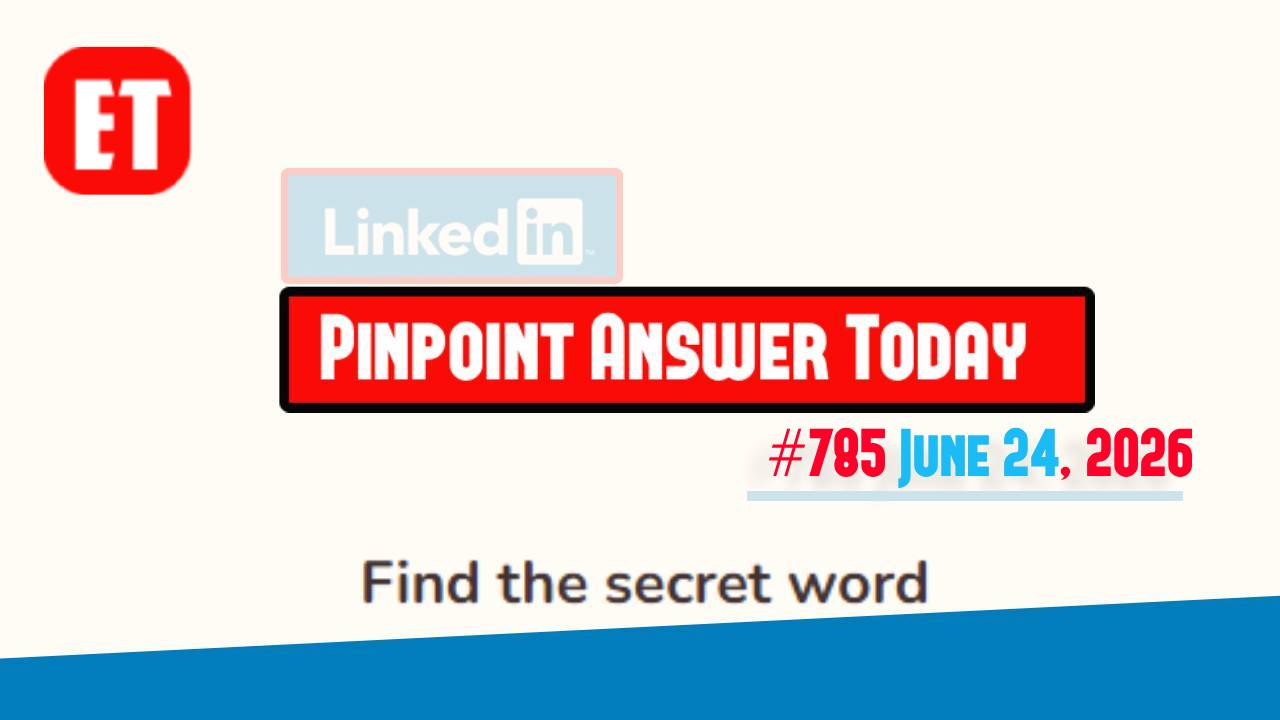 LinkedIn Pinpoint #785 Answer June 24, 2026
