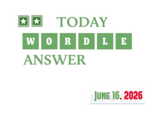 Today’s Wordle Hints And Answer: June 16, 2026