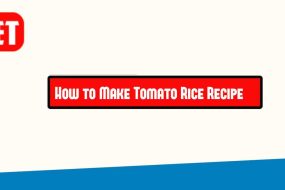 How to Make Tomato Rice Recipe