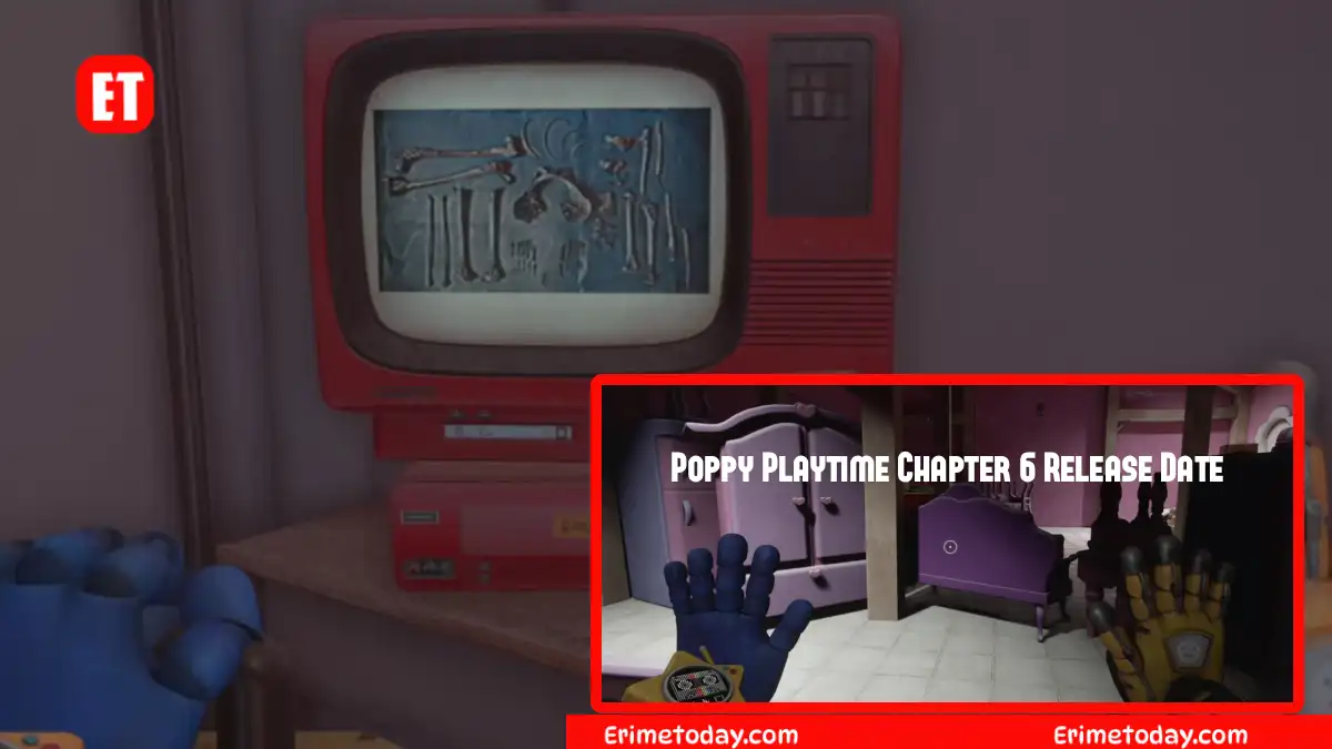 Poppy Playtime Chapter 6 Release Date