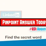 LinkedIn Pinpoint 831 Answer August 9, 2026 Strength, Temperance, The Moon