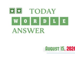 Today’s Wordle Hints And Answer: August 15, 2026