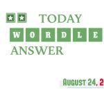 Today’s Wordle Hints And Answer: August 24, 2026
