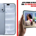 Apple iPhone 18 Pro Max and iPhone Duo: The YouTube Reviews Everyone Is Watching