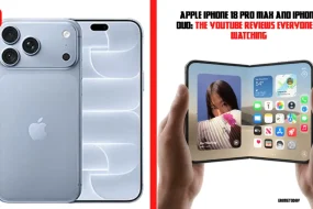 Apple iPhone 18 Pro Max and iPhone Duo: The YouTube Reviews Everyone Is Watching