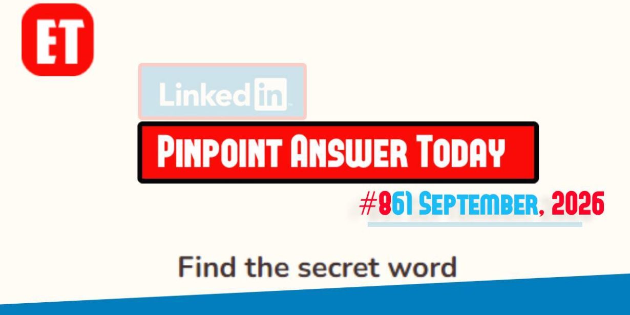 LinkedIn Pinpoint 861 Answer September 8